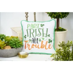 C&F Home 10" X 10" Part Irish All Trouble Embroidered Throw Pillow -Home Improvement Store GUEST c562b937 dd25 40e3 8804 0d17bb60d68f